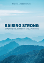 Raising Strong Navigating the Journey of Single Parenting cover